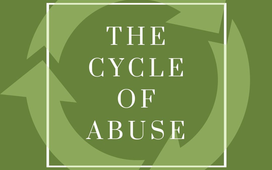 The Cycle of Abuse: Understanding the Patterns