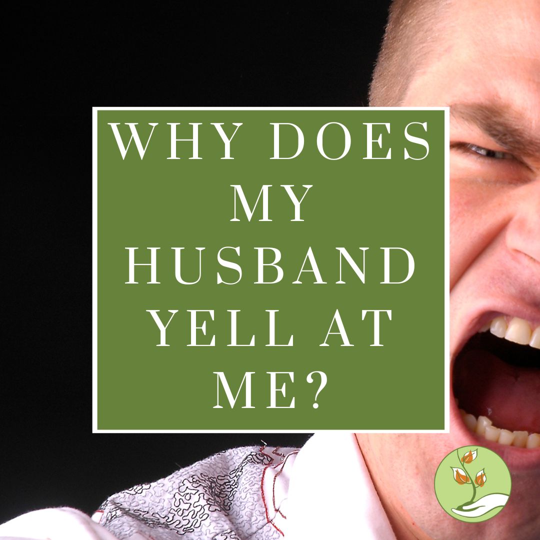 Why Does My Husband Yell At Me Why Does My Husband Yell At Me?